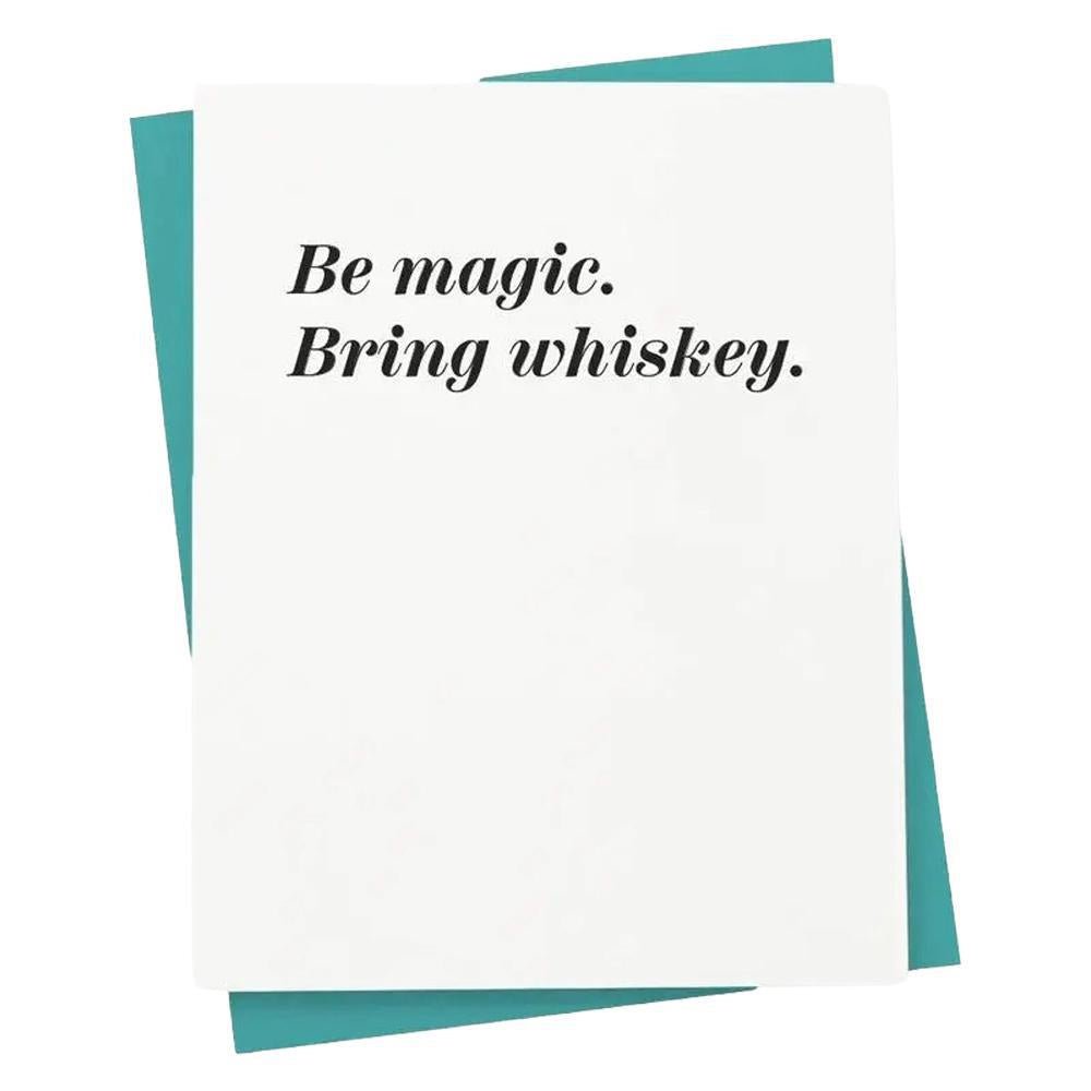 417 Press - 'Be Magic. Bring Whiskey' Greeting Card (1CT).
