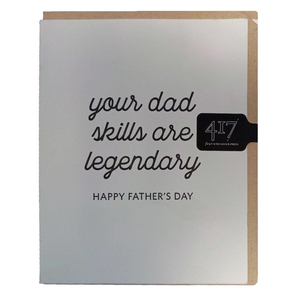 417 Press - 'Your Dad Skills Are Legendary' Folded Card (1CT)