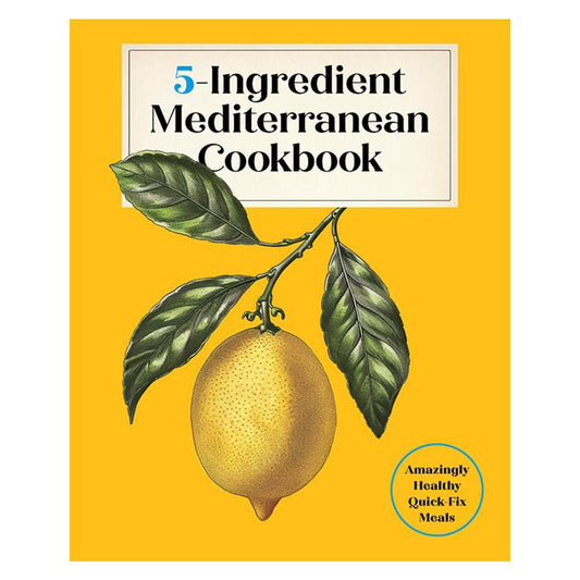 5-Ingredient Mediterranean Cookbook.
